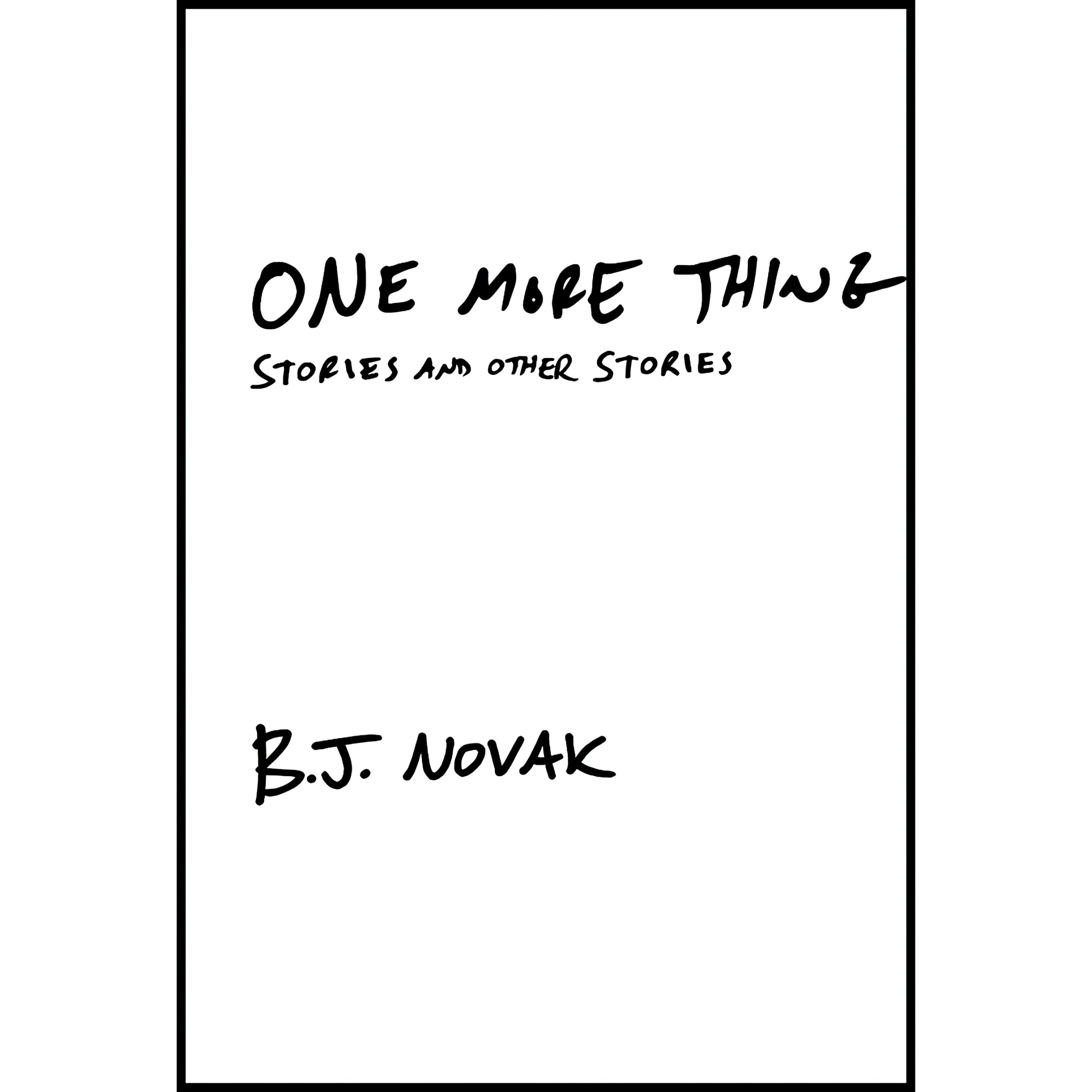 کتاب One More Thing اثر B J Novak انتشارات Knopf
