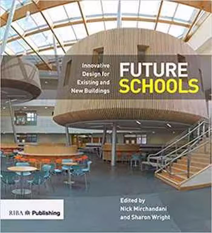 󾕇 دانلود کتاب Future Schools-Innovative Design For Existing And New Buildings, 2019 - دانلود کتاب های دانشگاهی