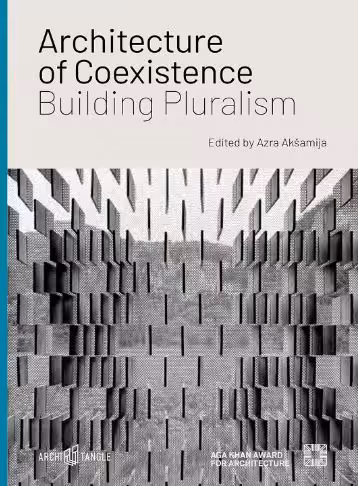 󾕇 دانلود کتاب Architecture of Coexistence - Building Pluralism, 2020 - دانلود کتاب های دانشگاهی