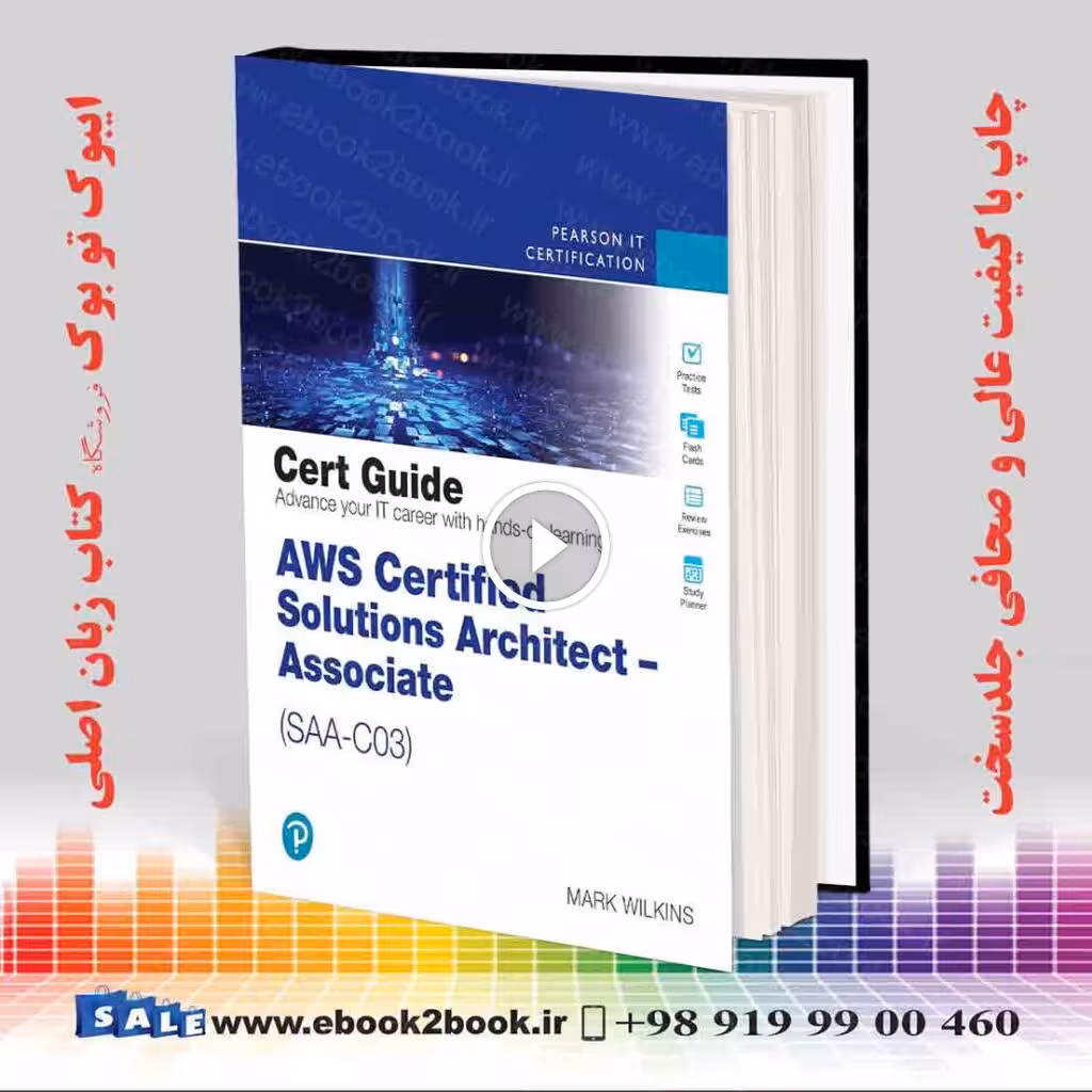 AWS Certified Solutions Architect – Associate (SAA-C03) Cert Guide 2nd Edition
