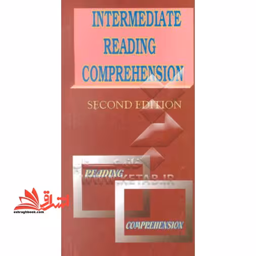 Intermediate Reading Comprehension second edition - فروشگاه کتاب اشراق