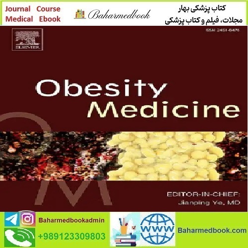 Obesity Medicine Volume 17 to 20 2020 TRUE PDF price 4€ - کتاب پزشکی بهار
