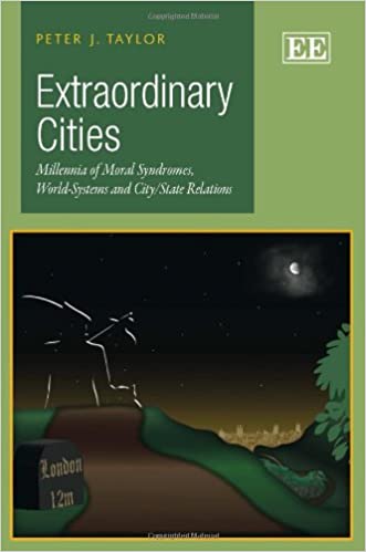 خرید و دانلود نسخه کامل کتاب Extraordinary Cities: Millennia of Moral Syndromes, World-Systems and City/State Relations - Pdf