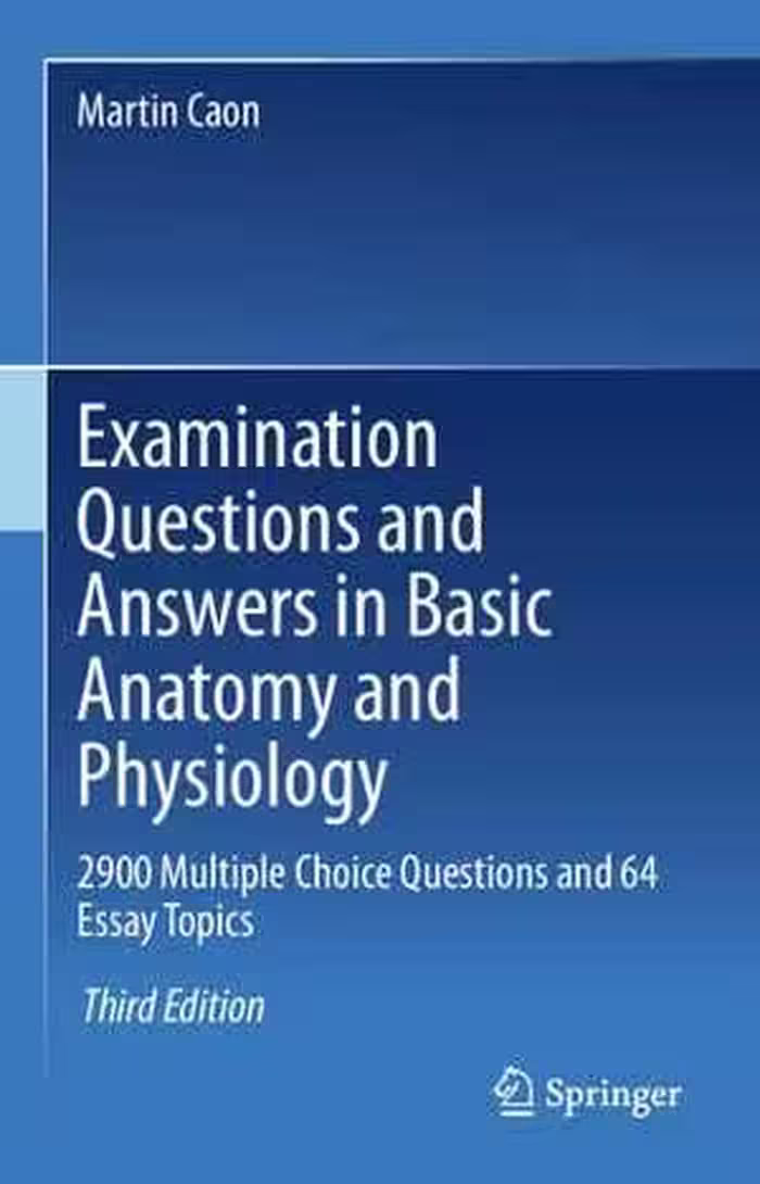 [PDF] دانلود کتاب Examination Questions And Answers In Basic Anatomy And Physiology 2000 Multiple Choice Questions, 3rd ed, 2020