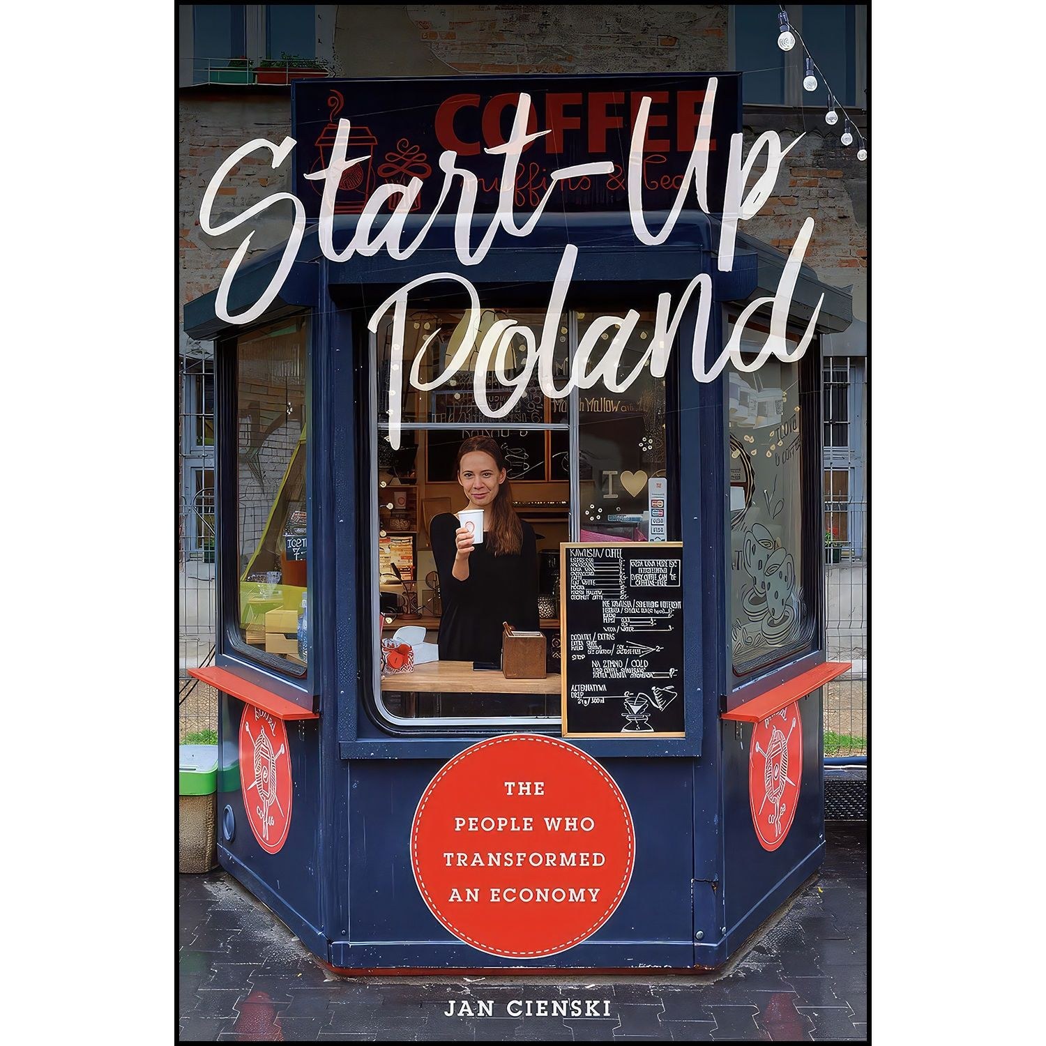 کتاب زبان اصلی StartUp Poland اثر Jan Cienski