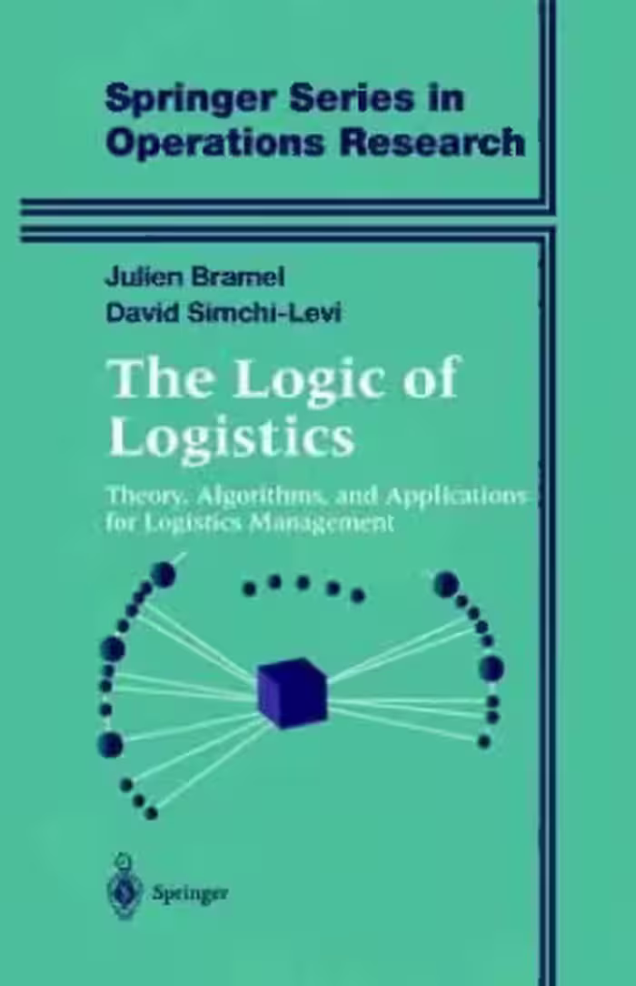 خرید و دانلود نسخه کامل کتاب The Logic of Logistics : Theory, Algorithms, and Applications for Logistics Management