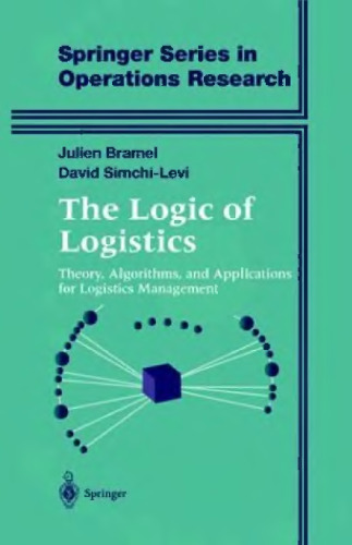 خرید و دانلود نسخه کامل کتاب The Logic of Logistics : Theory, Algorithms, and Applications for Logistics Management