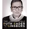 کتاب The Unstoppable Ruth Bader Ginsburg اثر Antonia Felix and Mimi Leder انتشارات Union Square &amp; Co.