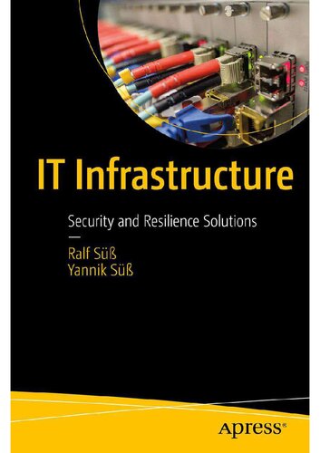 خرید و دانلود نسخه کامل کتاب IT Infrastructure: Security and Resilience Solutions