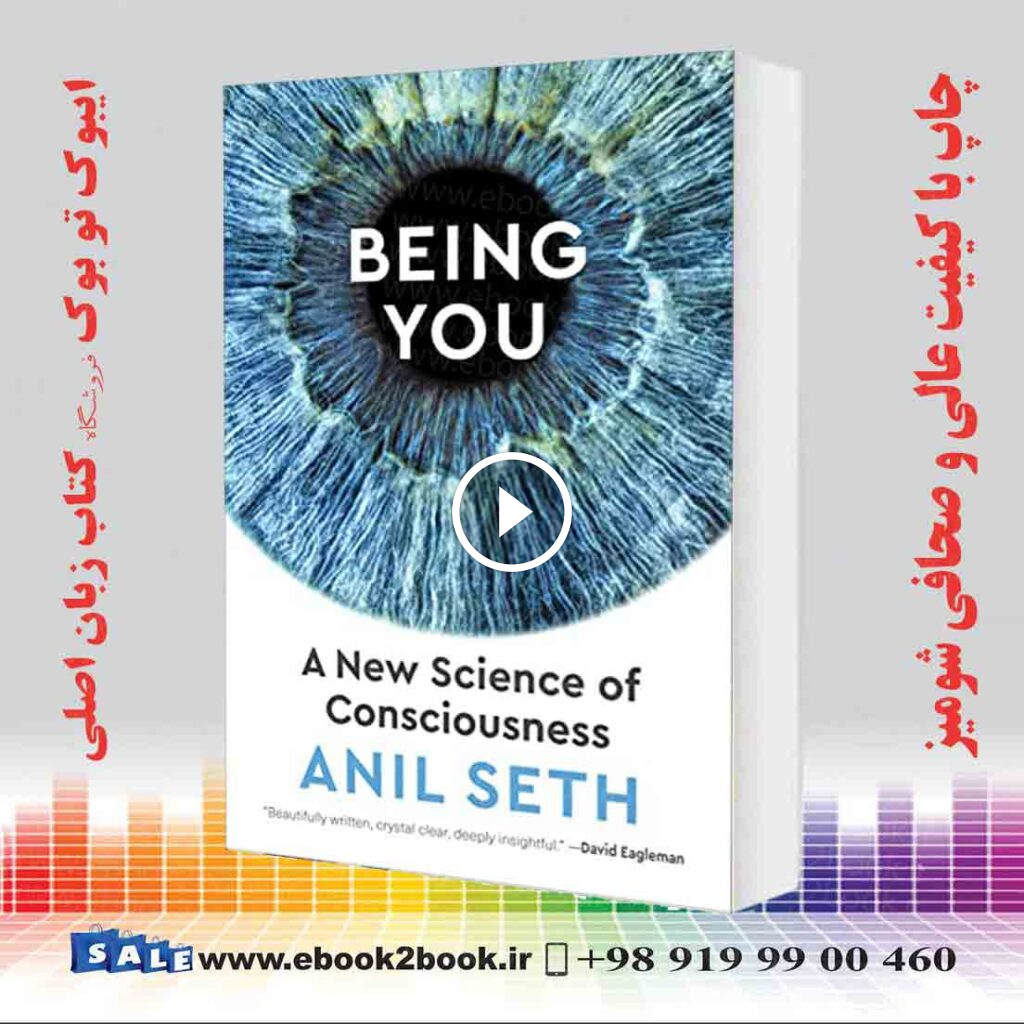 Being You: A New Science of Consciousness