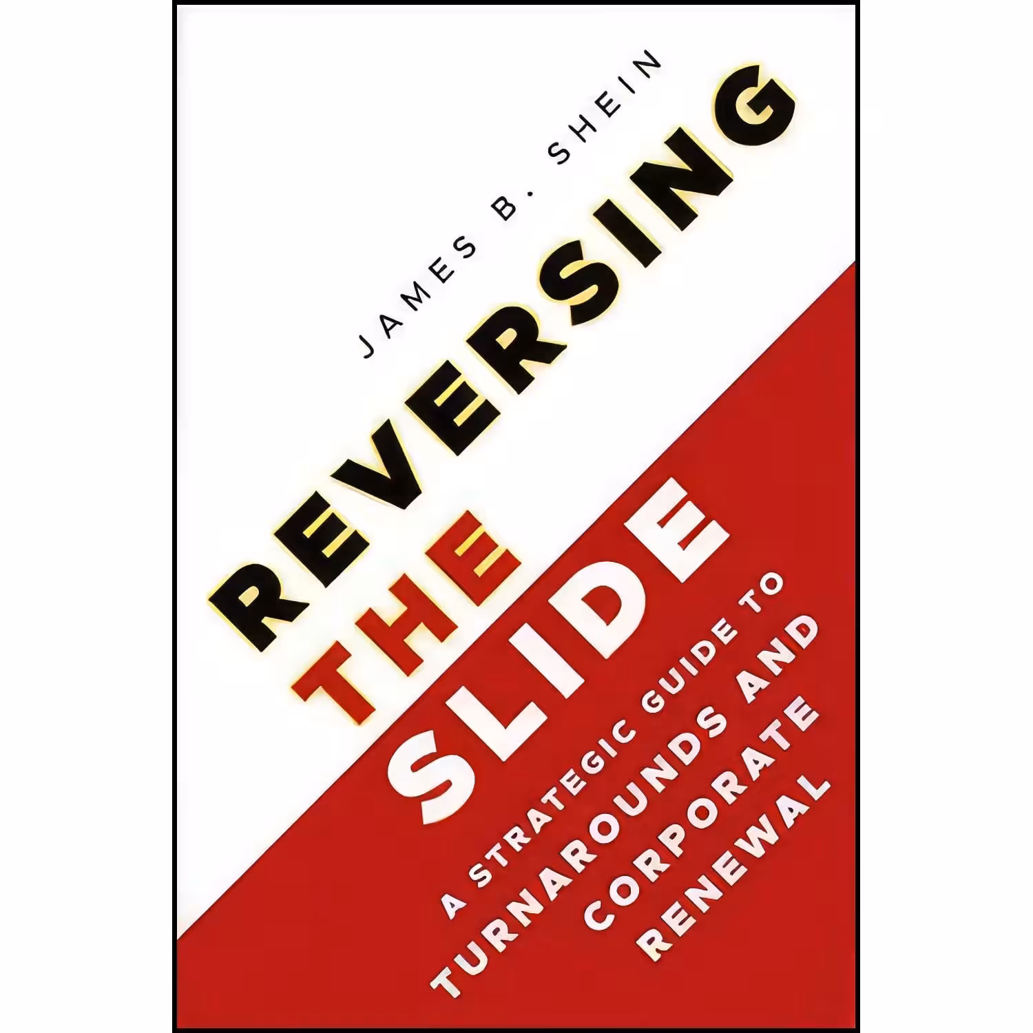 کتاب زبان اصلی Reversing the Slide اثر James B Shein