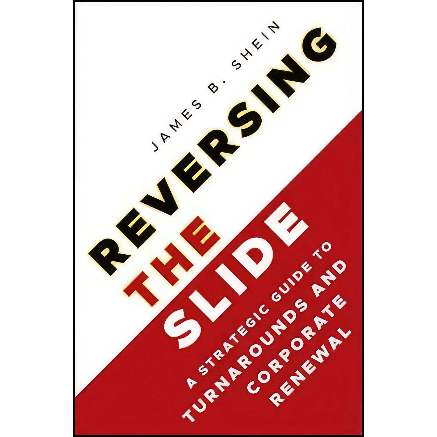 کتاب زبان اصلی Reversing the Slide اثر James B Shein