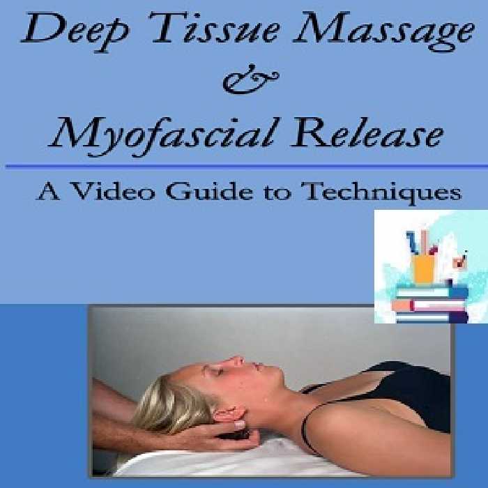 Deep Tissue Massage &amp; Myofascial Release Course-Video at 8€ - کتاب پزشکی بهار