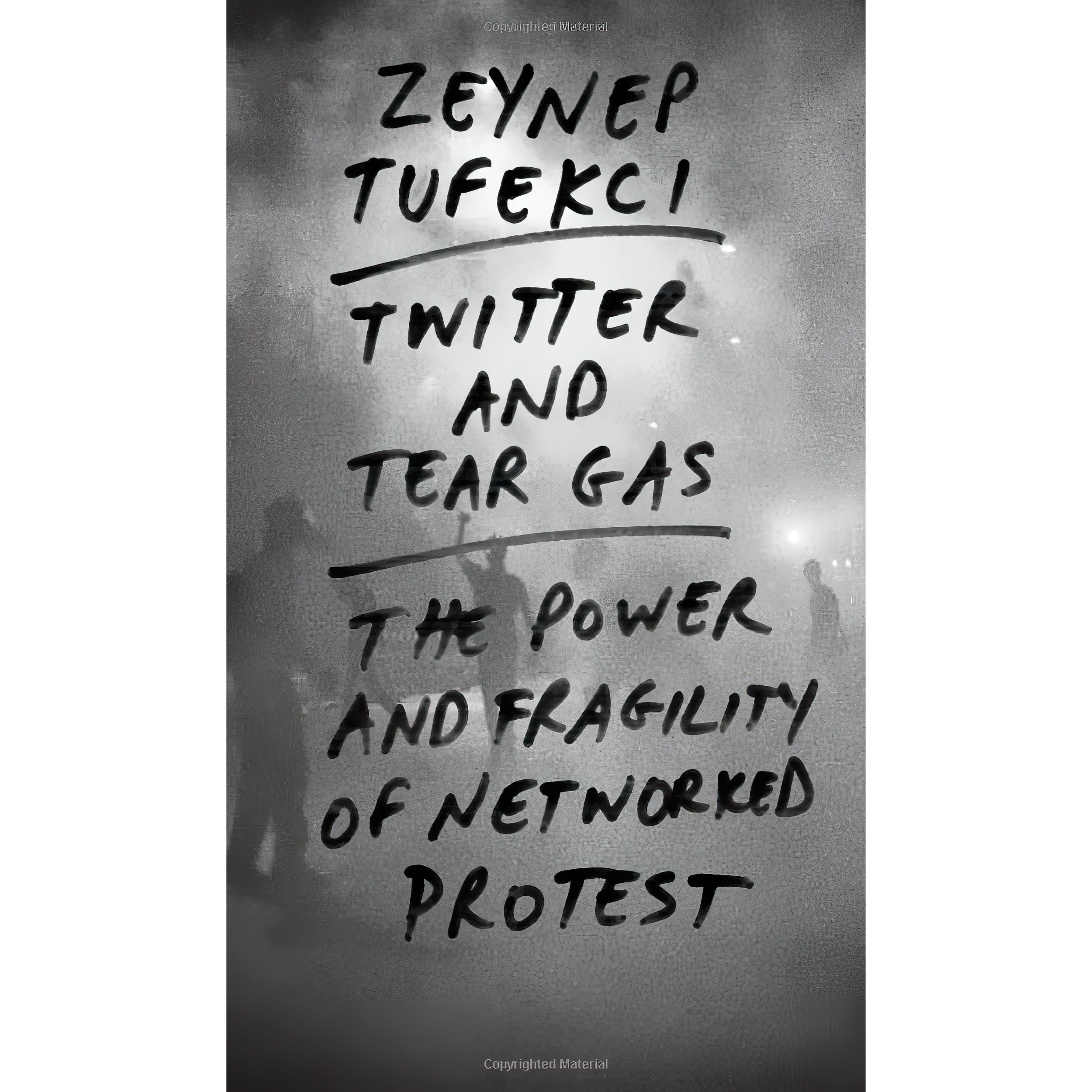 کتاب Twitter and Tear Gas اثر Zeynep Tufekci انتشارات Yale University Press