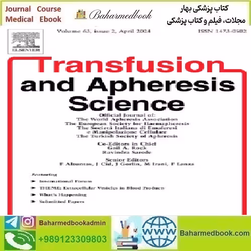 Transfusion and Apheresis Science Volume 63 Issue 1 to 2 2024