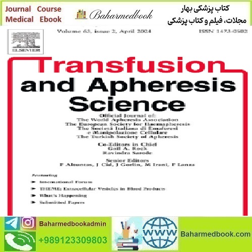 Transfusion and Apheresis Science Volume 63 Issue 1 to 2 2024
