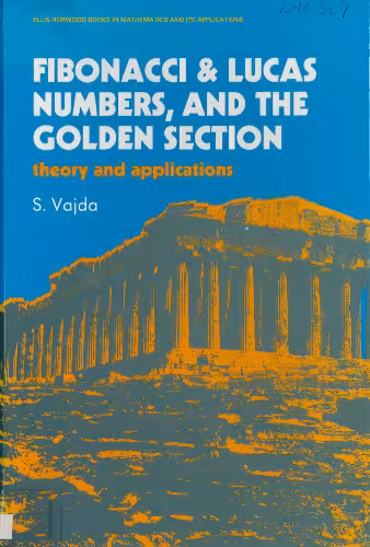 خرید و دانلود نسخه کامل کتاب Fibonacci and Lucas Numbers and the Golden Section: Theory and Applications