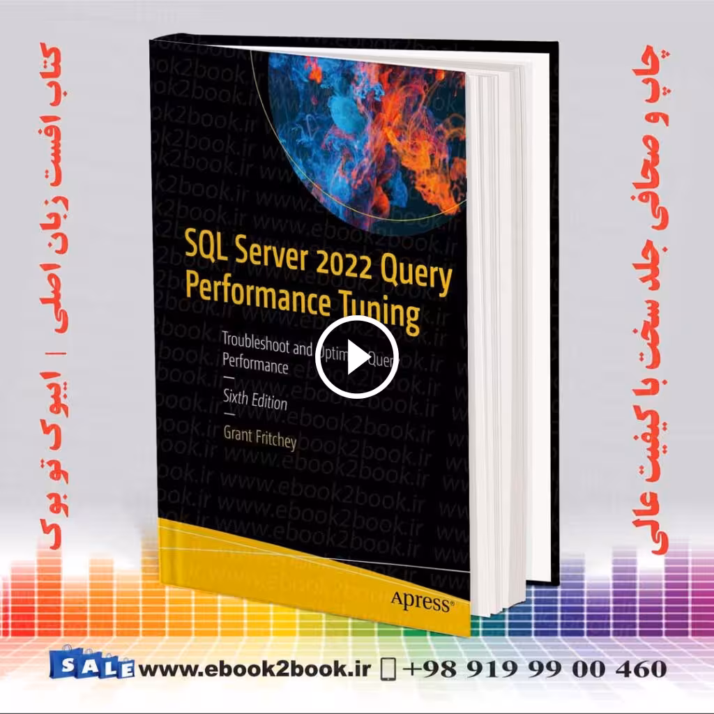SQL Server 2022 Query Performance Tuning 6th Edition