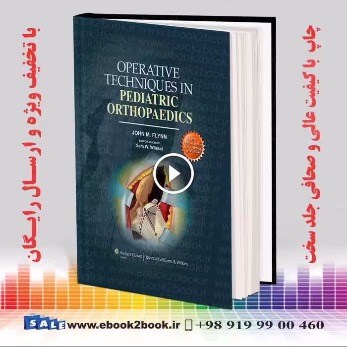 Operative Techniques in Pediatric Orthopaedics First Edition