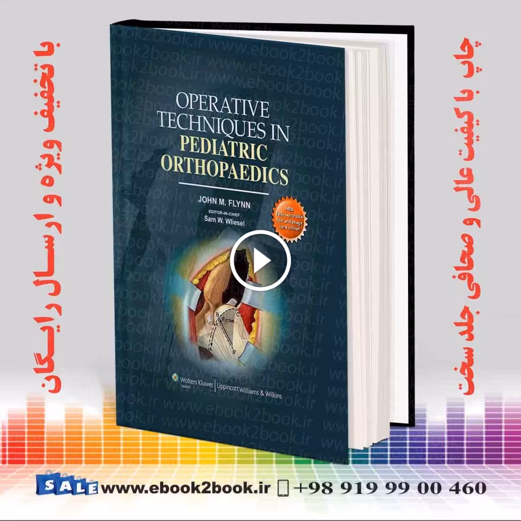 Operative Techniques in Pediatric Orthopaedics First Edition