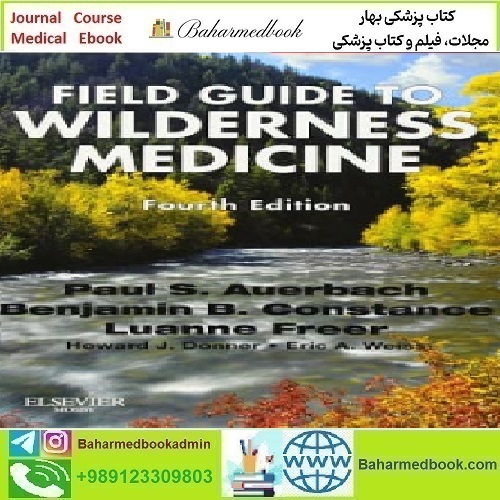 Field Guide to Wilderness Medicine 2013 TRUE PDF price 1€ - کتاب پزشکی بهار