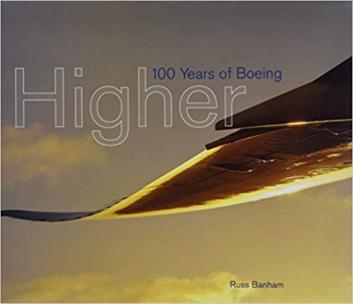 خرید و دانلود نسخه کامل کتاب Higher: 100 Years of Boeing - Pdf