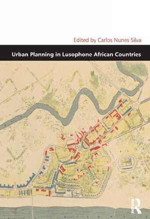 [PDF] دانلود کتاب Urban Planning In Lusophone African Countries, 2015