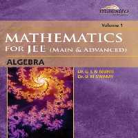 خرید و دانلود نسخه کامل کتاب Wiley s Mathematics for IIT JEE Main and Advanced Algebra Vol 1 Maestro Series Dr G S N Murti Dr U M Swamy