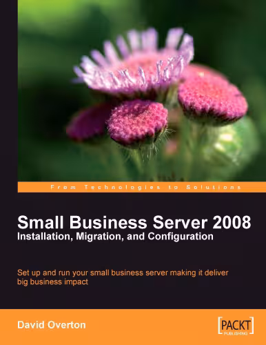 خرید و دانلود نسخه کامل کتاب Small Business Server 2008 – Installation, Migration, and Configuration