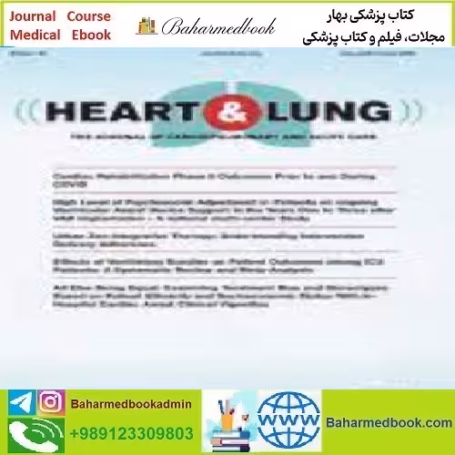 Heart &amp; Lung Volume 63 2024 TRUE PDF price 10€ - کتاب پزشکی بهار