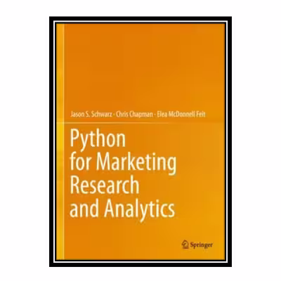 کتاب Python for Marketing Research and Analytics اثر جمعی از نویسندگان انتشارات مؤلفین طلایی