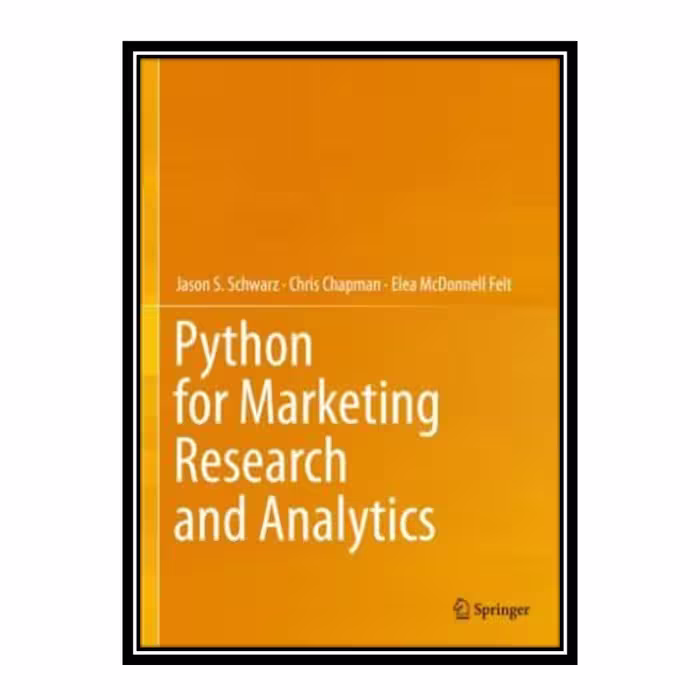 کتاب Python for Marketing Research and Analytics اثر جمعی از نویسندگان انتشارات مؤلفین طلایی