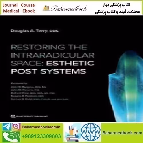 Restoring the Intraradicular Space 2021 TRUE PDF price 1€ - کتاب پزشکی بهار