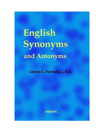 خرید و دانلود نسخه کامل کتاب English Synonyms and Antonyms with Notes on the Correct Use of Prepositions