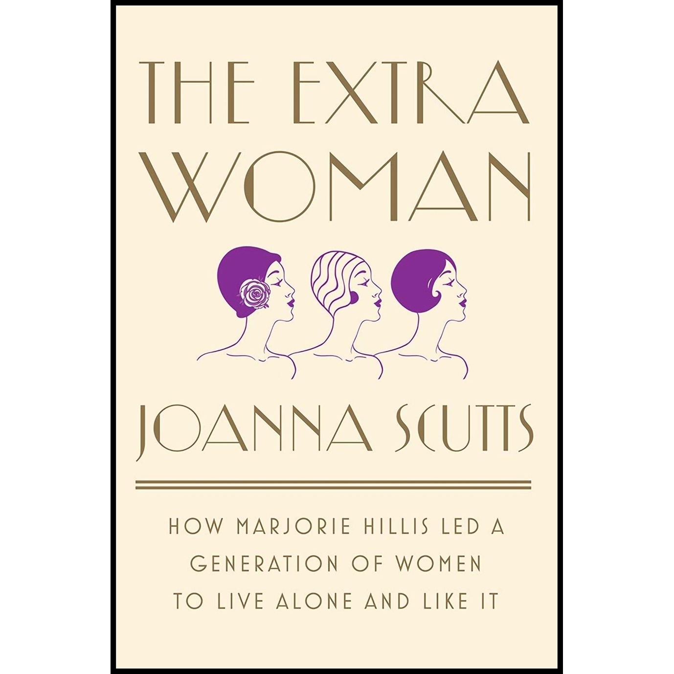 کتاب The Extra Woman اثر Joanna Scutts انتشارات Liveright