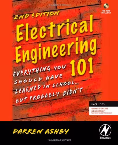 خرید و دانلود نسخه کامل کتاب Electrical Engineering 101, Second Edition: Everything You Should Have Learned in School...but Probably Didn't - PDF
