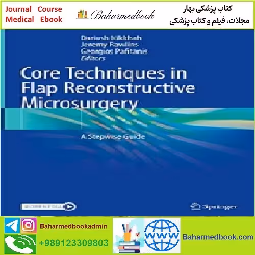 Core Techniques in Flap Reconstructive Microsurgery TRUE PDF
