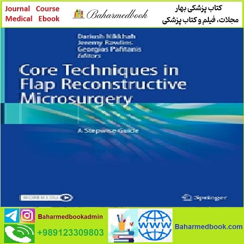 Core Techniques in Flap Reconstructive Microsurgery TRUE PDF