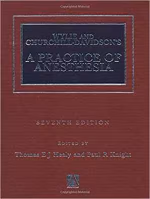 [PDF] دانلود کتاب Wylie And Churchill-Davidson's A Practice Of Anesthesia, 7th ed, 2003