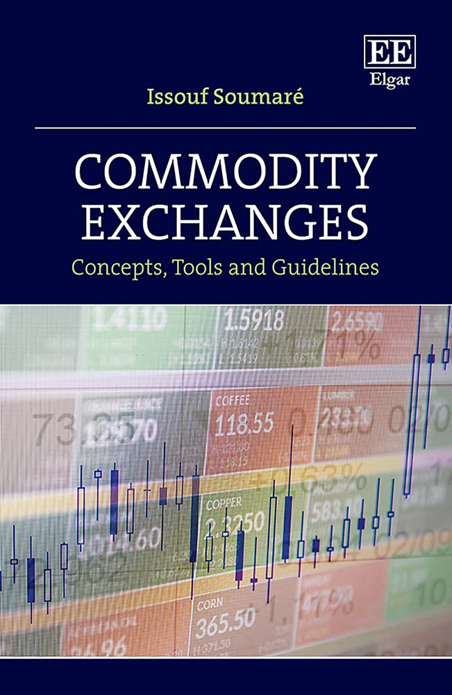 خرید و دانلود نسخه کامل کتاب Commodity Exchanges: Concepts, Tools and Guidelines - Pdf