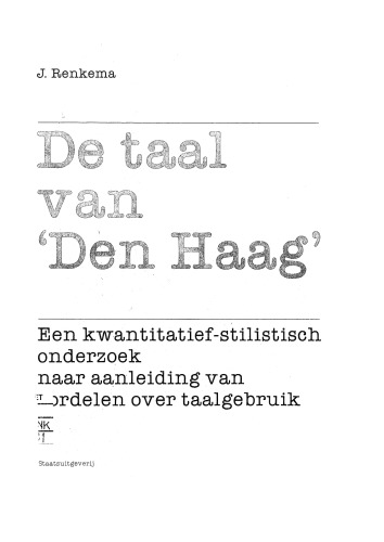 خرید و دانلود نسخه کامل کتاب De taal van 'Den Haag': Een kwantitatief-stilistisch onderzoek naar aanleiding van oordelen over taalgebruik (Dutch Edition)