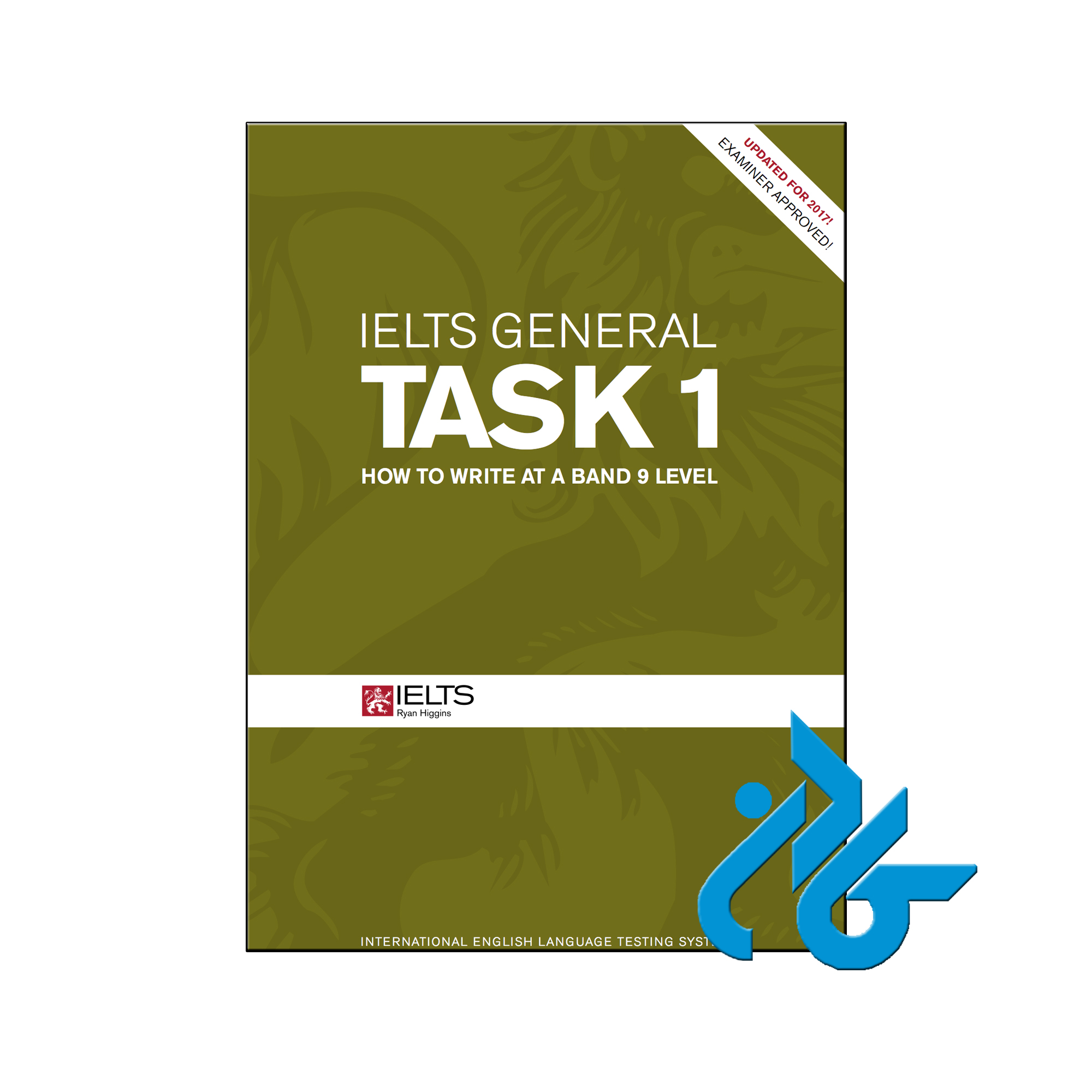 خرید کتاب IELTS General Task 1 How to write at a band 9 level | فروشگاه کــادن