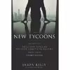 کتاب The New Tycoons اثر Jason Kelly انتشارات Bloomberg Press