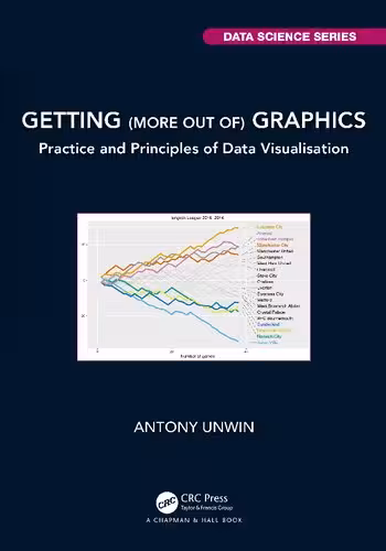 خرید و دانلود نسخه کامل کتاب Getting (more out of) Graphics: Practice and Principles of Data Visualisation