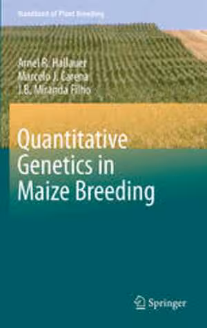 [PDF] دانلود کتاب Quantitative Genetics In Maize Breeding, 3rd ed, 2010