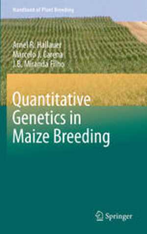 [PDF] دانلود کتاب Quantitative Genetics In Maize Breeding, 3rd ed, 2010