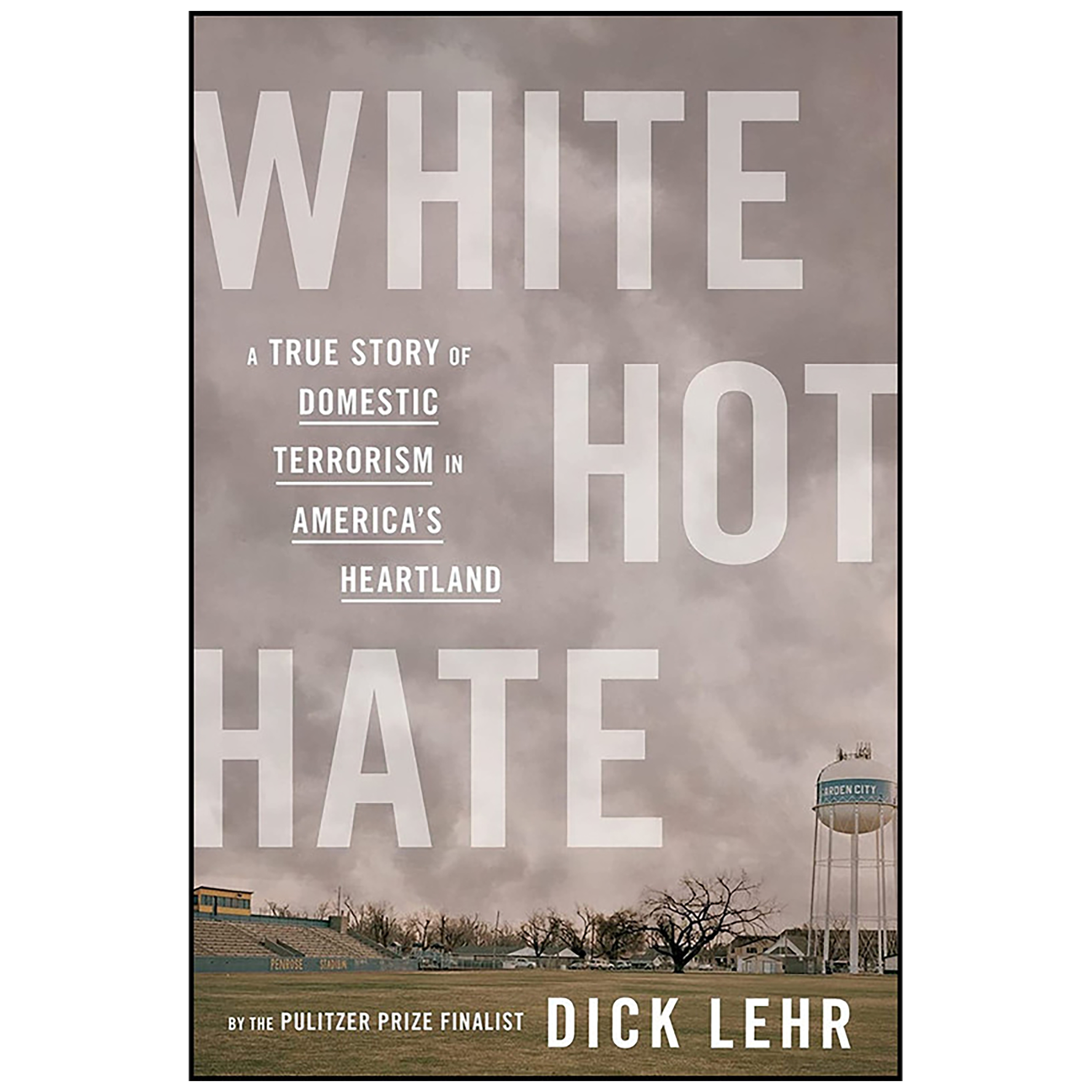کتاب White Hot Hate اثر Dick Lehr انتشارات Mariner Books