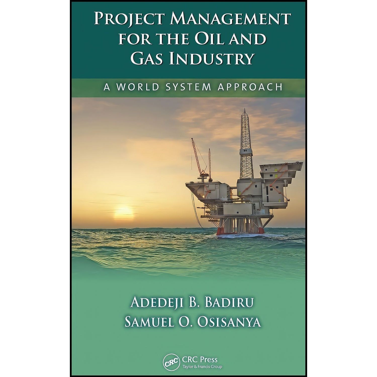 کتاب زبان اصلی Project Management for the Oil and Gas Industry