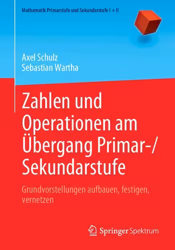 خرید و دانلود نسخه کامل کتاب Zahlen und Operationen am Übergang Primar-/Sekundarstufe: Grundvorstellungen aufbauen, festigen, vernetzen