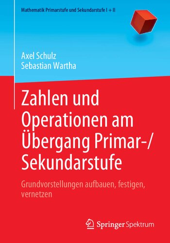 خرید و دانلود نسخه کامل کتاب Zahlen und Operationen am Übergang Primar-/Sekundarstufe: Grundvorstellungen aufbauen, festigen, vernetzen